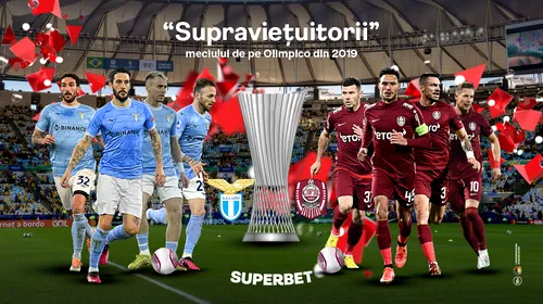 CFR-ul de Europa atacă „stația” Lazio! SuperCote pentru SuperMeciul de pe Stadio Olimpico