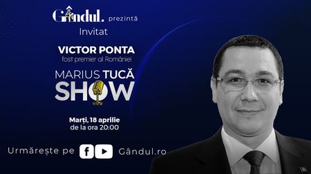 Marius Tucă Show începe marți, 18 aprilie, de la ora 20.00, live pe gândul.ro