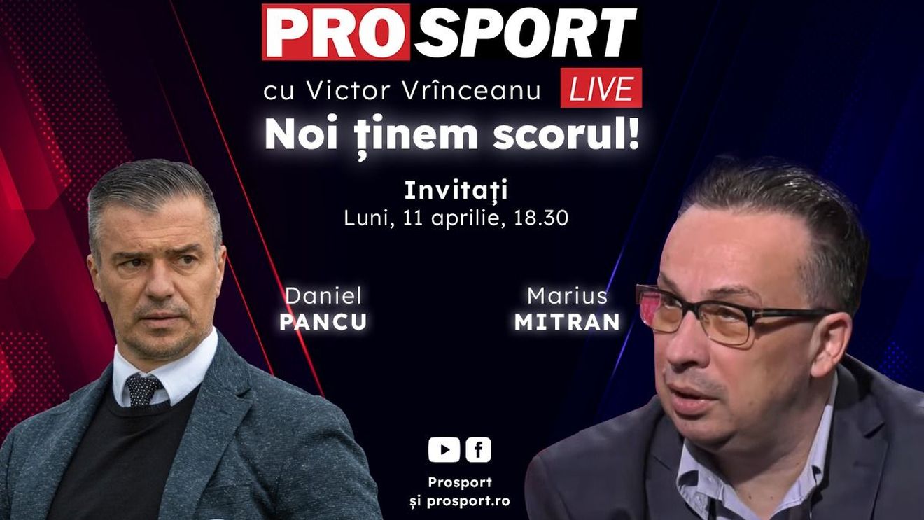 ProSport Live, o nouă ediție pe prosport.ro! Daniel Pancu și Marius Mitran discută despre cele mai importante informații din fotbalul românesc