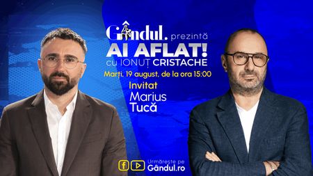 „Ai Aflat! cu Ionuț Cristache” începe marți, 19 august, de la ora 15.00, live pe Gândul. Invitat: Marius Tucă