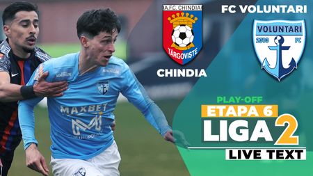 Chindia – FC Voluntari se joacă ACUM! Marchează gazdele și reaprind meciul!