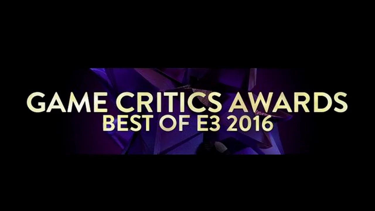 E3 2016 Game Critics Awards - iată lista câștigătorilor
