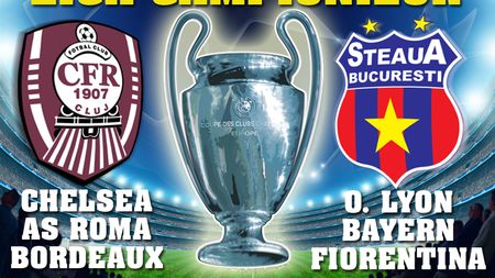 Steaua în grupă cu Lyon, Bayern și Fiorentina. CFR cu Chelsea, AS Roma și Bordeaux