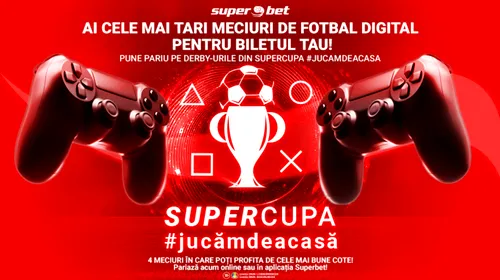 FII PE FAZĂ ȘI PARIAZĂ PE MECIURILE DE AZI DIN SuperCupa #jucămdeacasă!