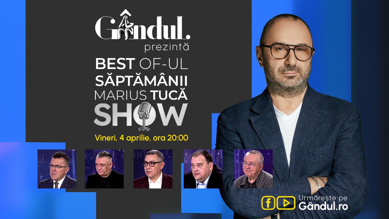Gândul prezintă Best of Marius Tucă Show - vineri, 4 aprilie, de la ora 20.00