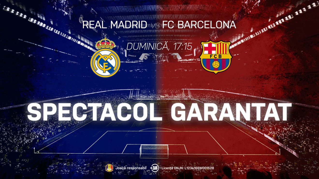Real Madrid – FC Barcelona, confruntarea așteptată de toată planeta, promite un spectacol pe cinste (P)