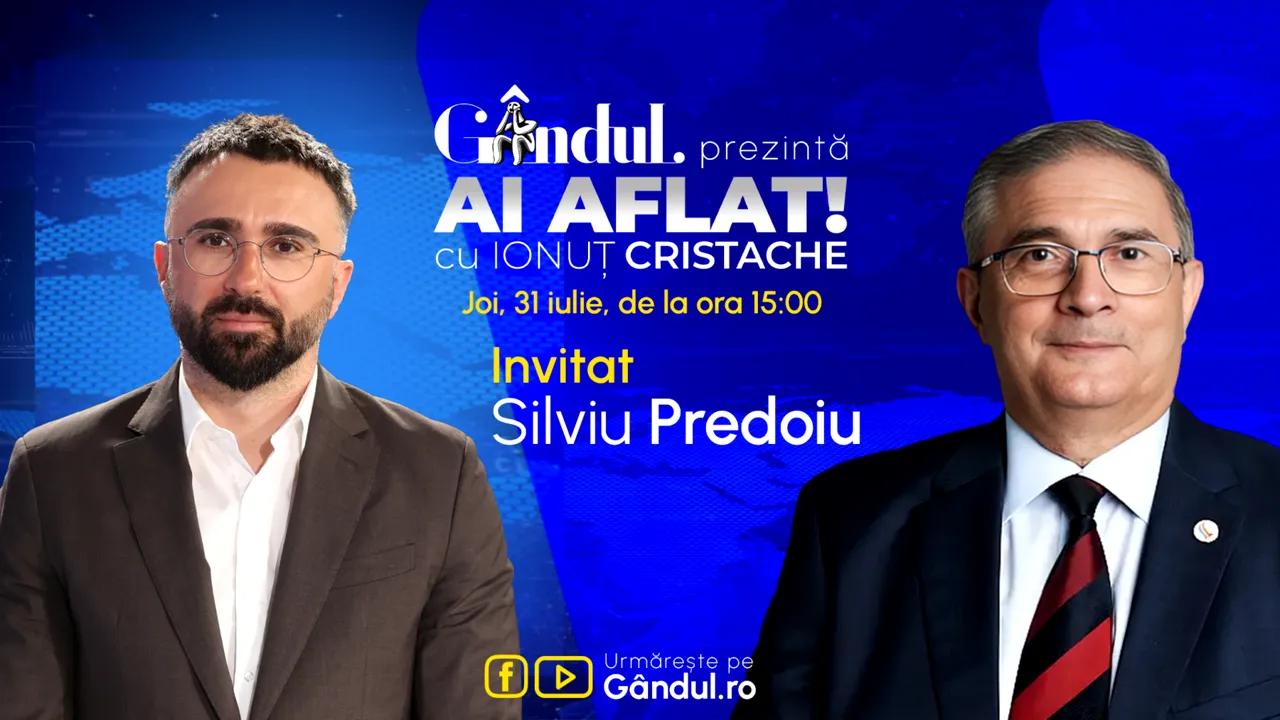 „Ai Aflat! cu Ionuț Cristache” începe joi, 31 iulie, de la ora 15.00, live pe Gândul. Invitat: Silviu Predoiu