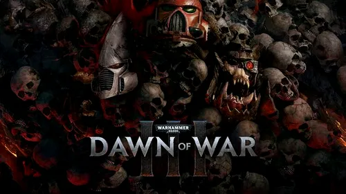 Warhammer 40,000: Dawn of War III, anunțat oficial