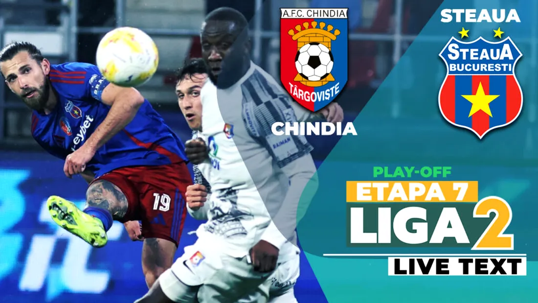 Chindia - Steaua începe la ora 17:30. Târgoviștenii speră la primele puncte în play-off-ul Ligii 2