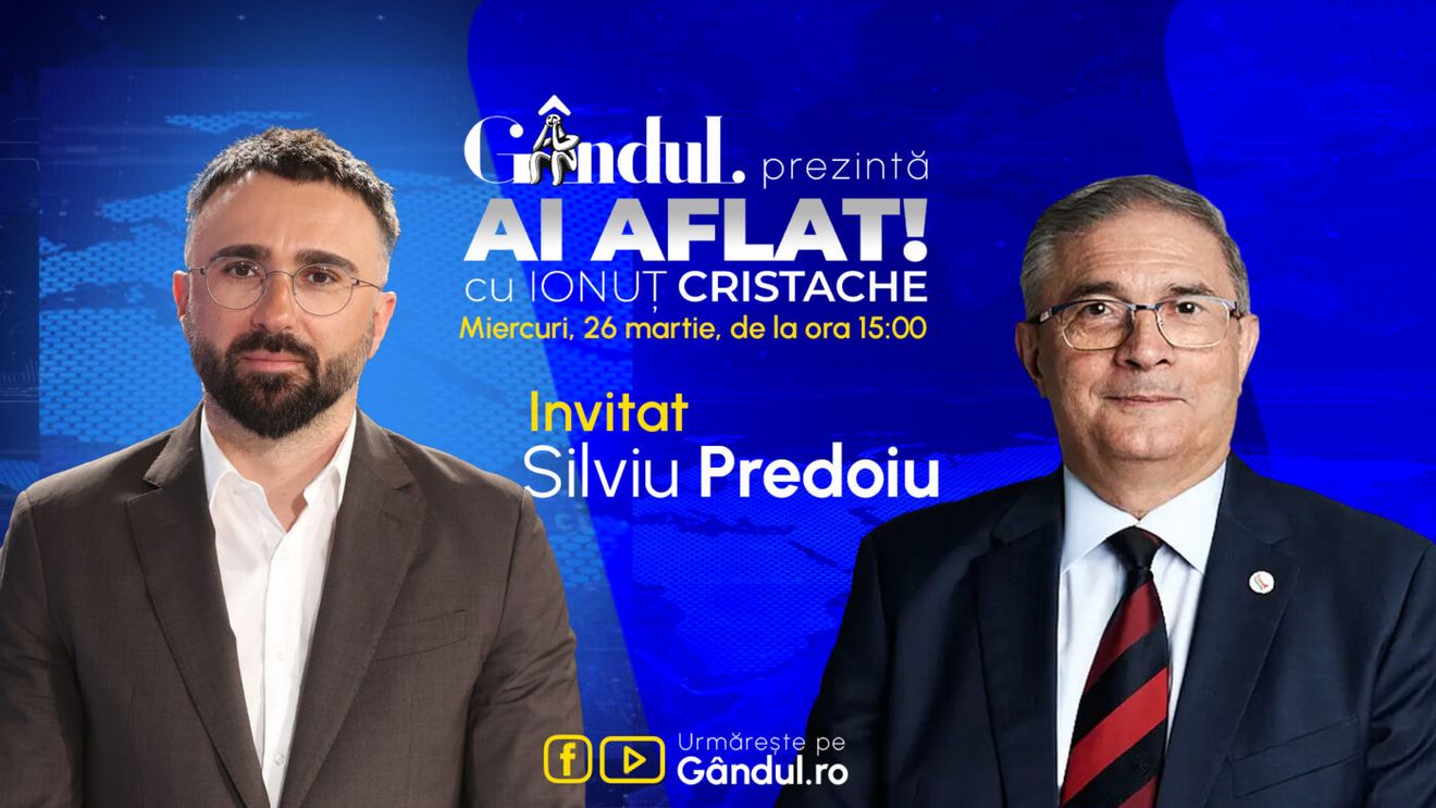 „Ai Aflat! cu Ionuț Cristache” începe miercuri, 26 martie, de la ora 15.00, live pe Gândul. Invitat: Silviu Predoiu