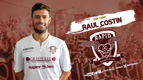OFICIAL | Raul Costin a revenit la Rapid, la 35 de ani. ”Orice jucător evoluează la Rapid rămâne cu echipa în suflet. Mă bucur că fac parte din acest proiect.” Ce alte achiziții au făcut giuleștenii