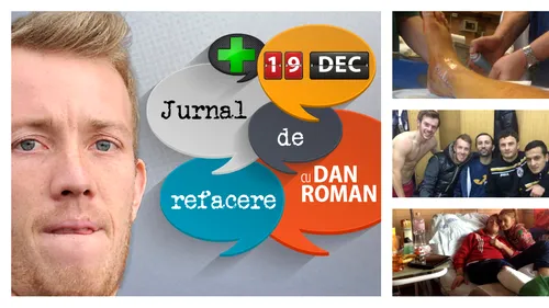 Jurnalul de refacere al lui Dan Roman, ziua 105: 