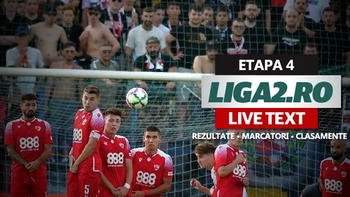 Liga 2, rezultate etapa 4 | Dinamo pierde și cu Unirea Dej, într-un meci cu cinci goluri. Poli Iași câștigă derby-ul cu Concordia, Poli Timișoara se face de râs acasă