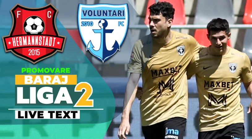FC Hermannstadt – FC Voluntari, manșa tur a barajului pentru SuperLiga, se joacă ACUM! Neguț și Balaure au marcat pentru sibieni