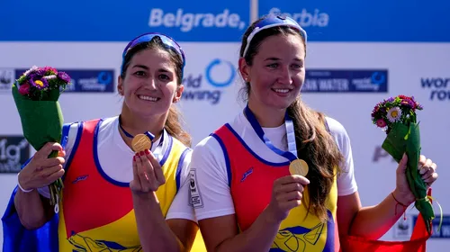 Performanță fantastică: România, aur la Campionatele Mondiale de canotaj de la Belgrad în probele de dublu vâsle feminin și 8+1 feminin!