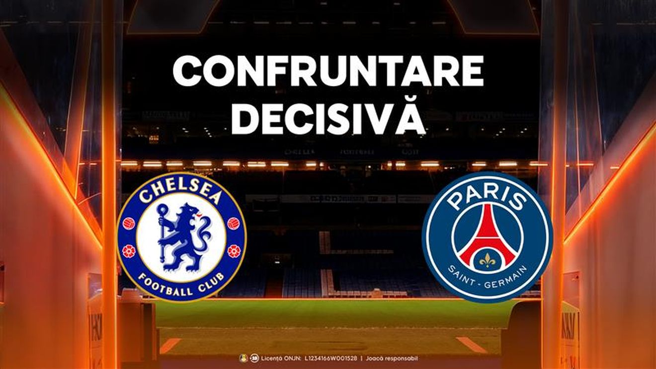 Advertorial. Chelsea - PSG, meci de totul sau nimic pentru gruparea londoneză
