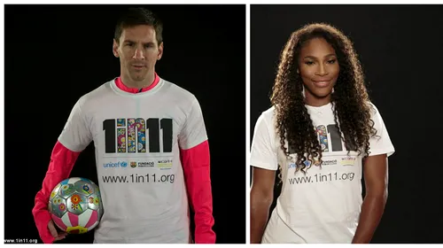 Messi și Serena Williams au început anul în aceeași echipă. Cei doi sportivi susțin campania UNICEF „1 din 11”