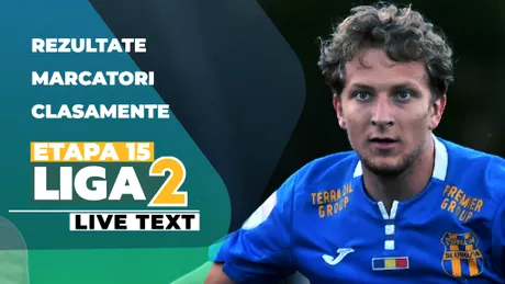 Liga 2, etapa 15 | Unirea Slobozia învinge Ceahlăul și termină anul pe podium, la un punct de lider. Viitorul Pandurii a urcat pe poziție calificabilă în play-off, cel mai spectaculos joc al zilei a avut loc la Clinceni