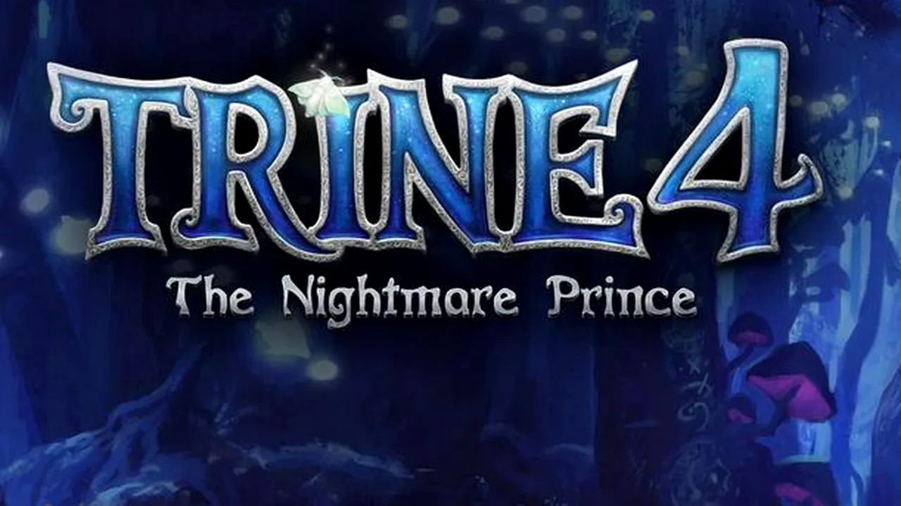 Trine 4: The Nightmare Prince, anunțat oficial