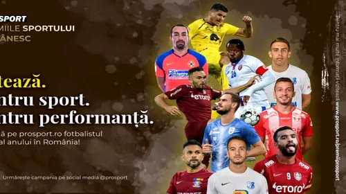 PREMIILE PROSPORT – Votează „Fotbalistul străin al anului în România”
