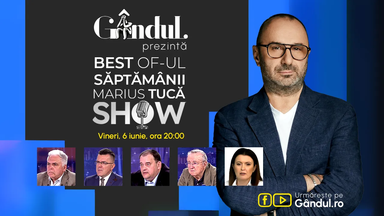 Gândul prezintă Marius Tucă Show – vineri, 6 iunie, de la ora 20.00