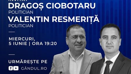 Marius Tucă Show începe miercuri, 5 iunie, de la ora 19.20, live pe gândul.ro. Invitați: Dragoș Ciobotaru și Valentin Resmeriță
