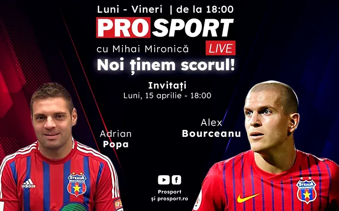 ProSport Live, ediție premium pe prosport.ro! Adi Popa și Alex Bourceanu vorbesc despre cele mai importante subiecte legate de FCSB și CSA Steaua!