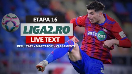Liga 2, etapa 16 | Steaua câștigă derby-ul cu FC Buzău, Poli Timișoara se impune la Giurgiu. FC Brașov și-a întrerupt seria de opt înfrângeri consecutive, iar Iașiul pleacă neînvinsă de la Avrig