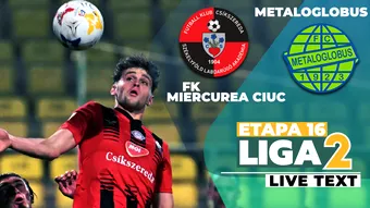 FK Miercurea Ciuc câștigă derby-ul cu Metaloglobus și e tot mai aproape de intrarea în play-off-ul Ligii 2 de pe locul 1!