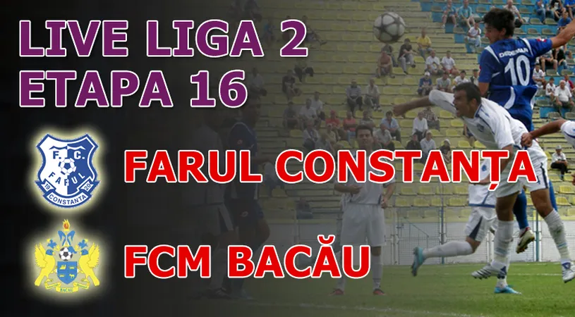 Farul Constanța - FCM Bacău 2-0!** Victorie cu două goluri din offside
