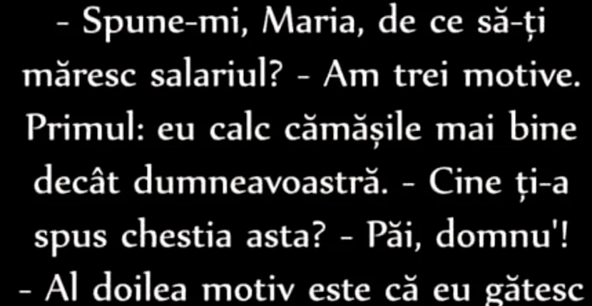 Bancul zilei: Maria cere o mărire de salariu