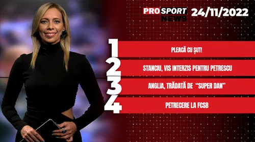 ProSport News | Plecare de ultimă oră de la FCSB: Gigi Becali îl vinde în Turcia. Nicolae Stanciu, vis interzis pentru Dan Petrescu | VIDEO
