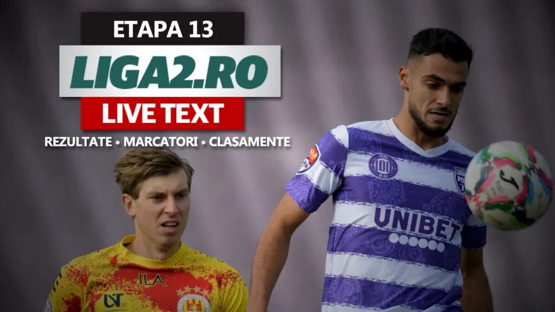 Liga 2, etapa 13 | Poli Timișoara pierde derby-ul cu Ripensia și ajunge ultima în clasament. SC Oțelul cedează la Slobozia și riscă să iasă de pe pozițiile de play-off. Poli Iași obține scorul zilei