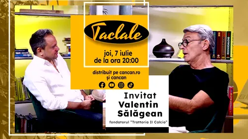 Valentin Sălăgean continuă dezvăluirile la ”TACLALE”!