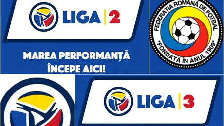 FOTO | FRF a lansat brandurile pentru campionatele Liga 2 și Liga 3.** 