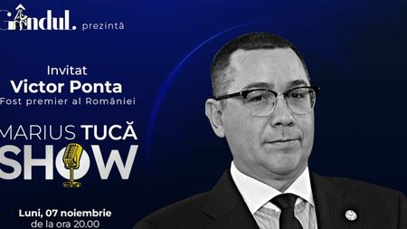 Marius Tucă Show începe luni, 7 noiembrie, de la ora 20.00, live pe gândul.ro
