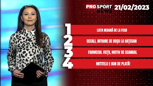 ProSport News | Lista neagră de la FCSB. Adrian Mititelu e bun de plată. Cele mai noi știri din sport | VIDEO